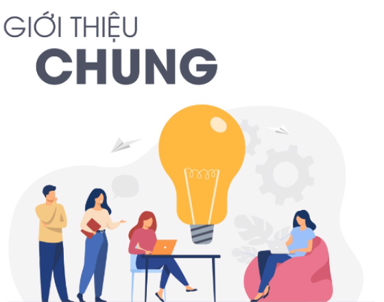 GIỚI THIỆU CHUNG